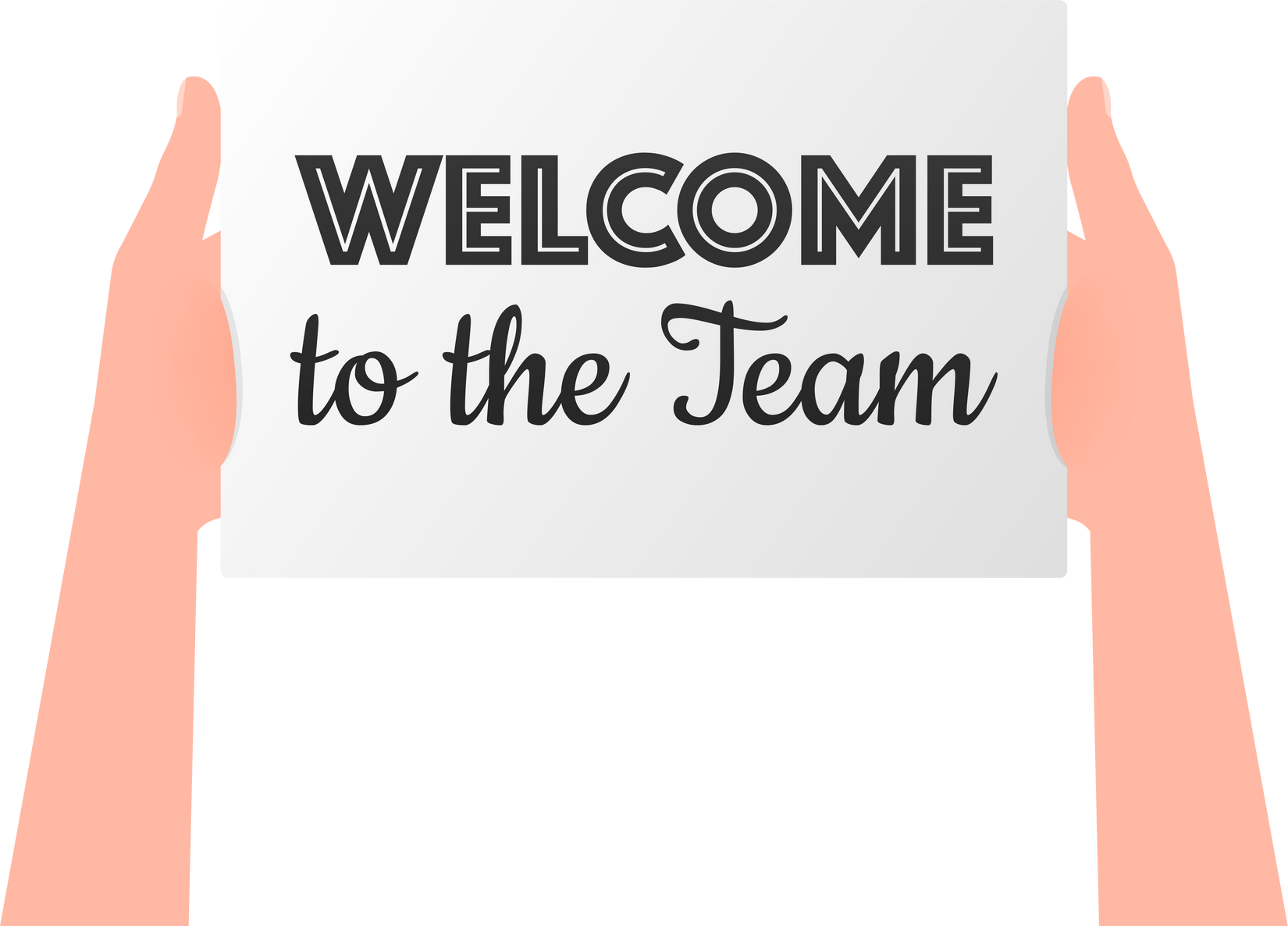Hand holding signboard with text - welcome to the team. Man